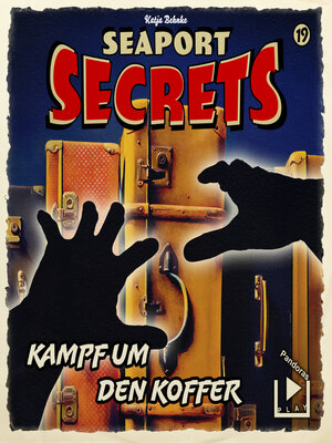 cover image of Seaport Secrets 19--Kampf um den Koffer
